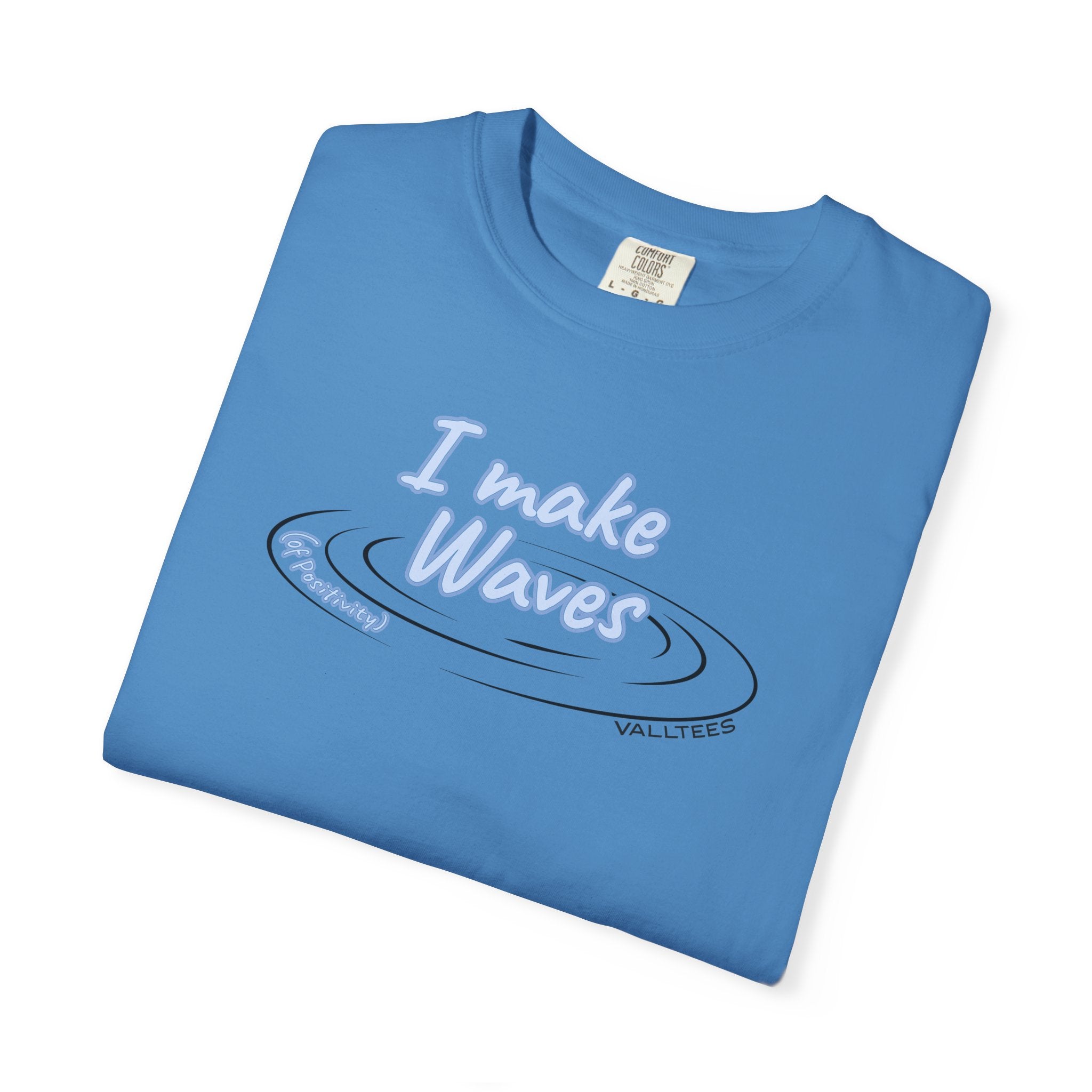 I Make Waves of Positivity T-Shirt