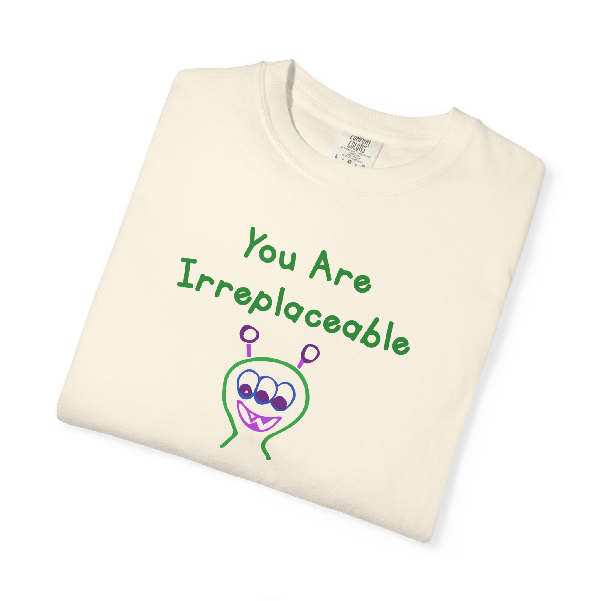 You Are Irreplaceable Alien 100% Cotton T-Shirt