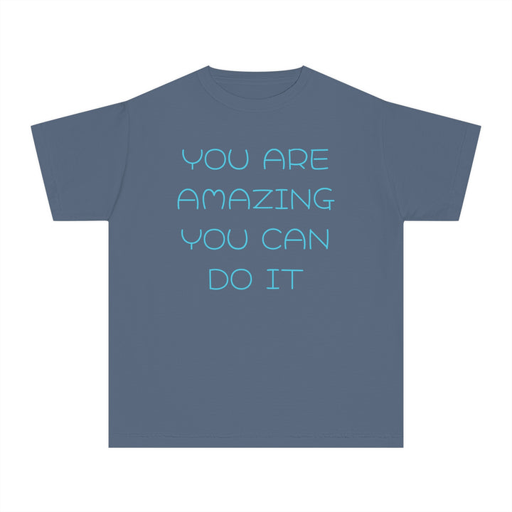 Youth - You Are Amazing You Can Do It T-shirt