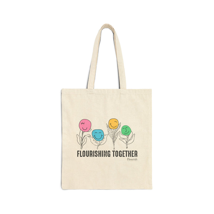 Flower Faces Flourishing Together Tote Bag - Flourish Therapy Collection