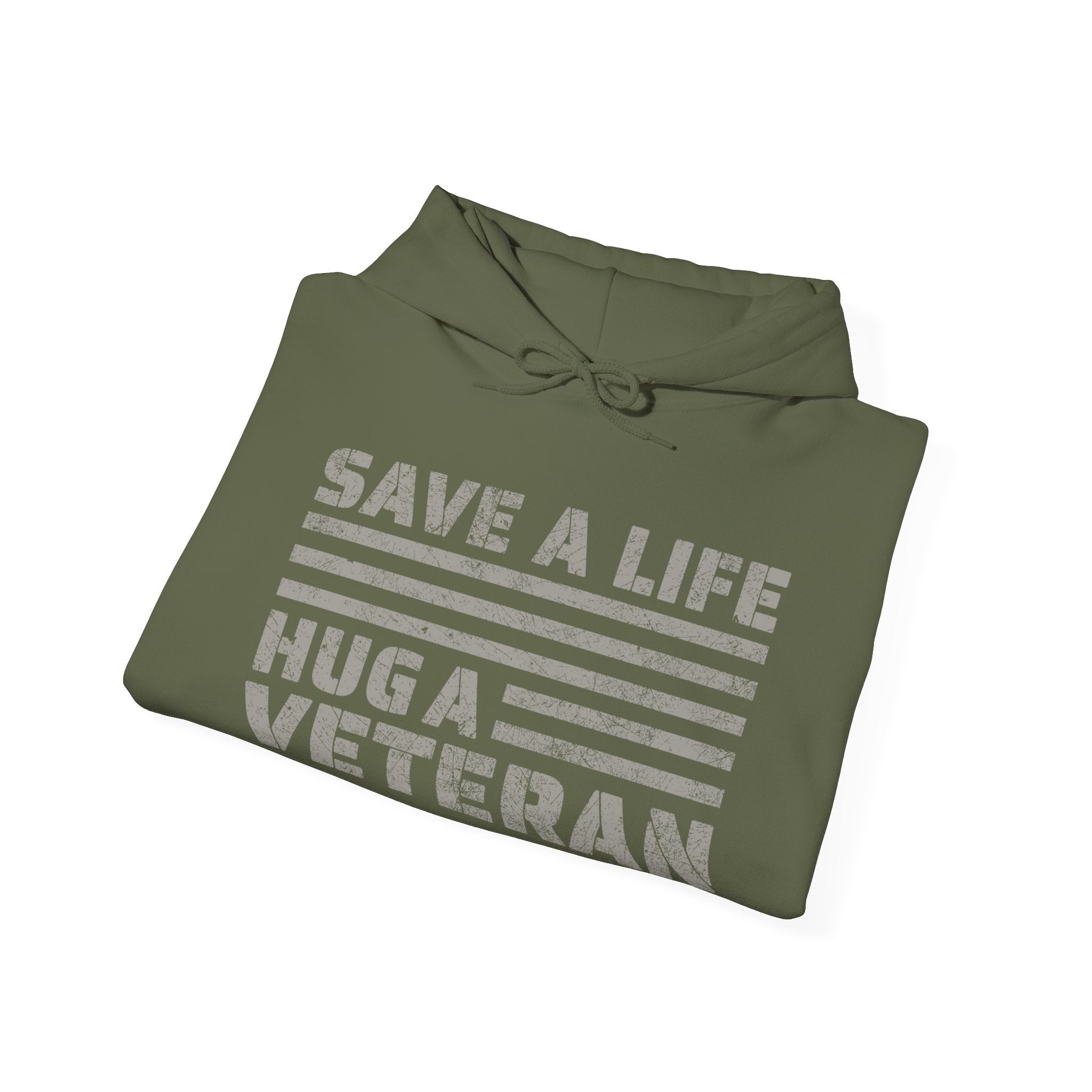 Save A Life; Hug A Veteran - Hoodie