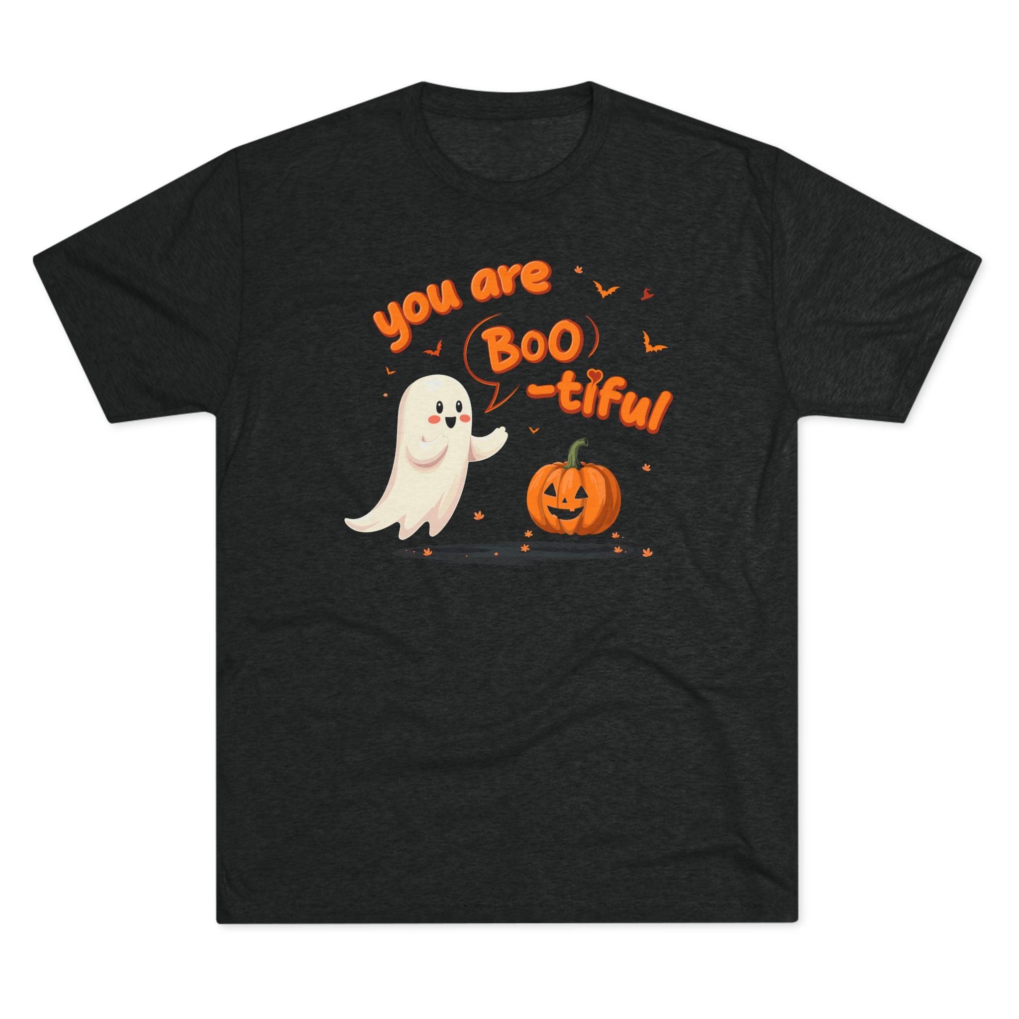 You Are Boo-tiful Tri-Blend T-shirt