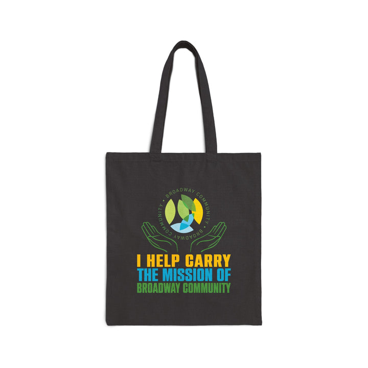 Carry The Mission Black Tote Bag - Broadway Community Collection
