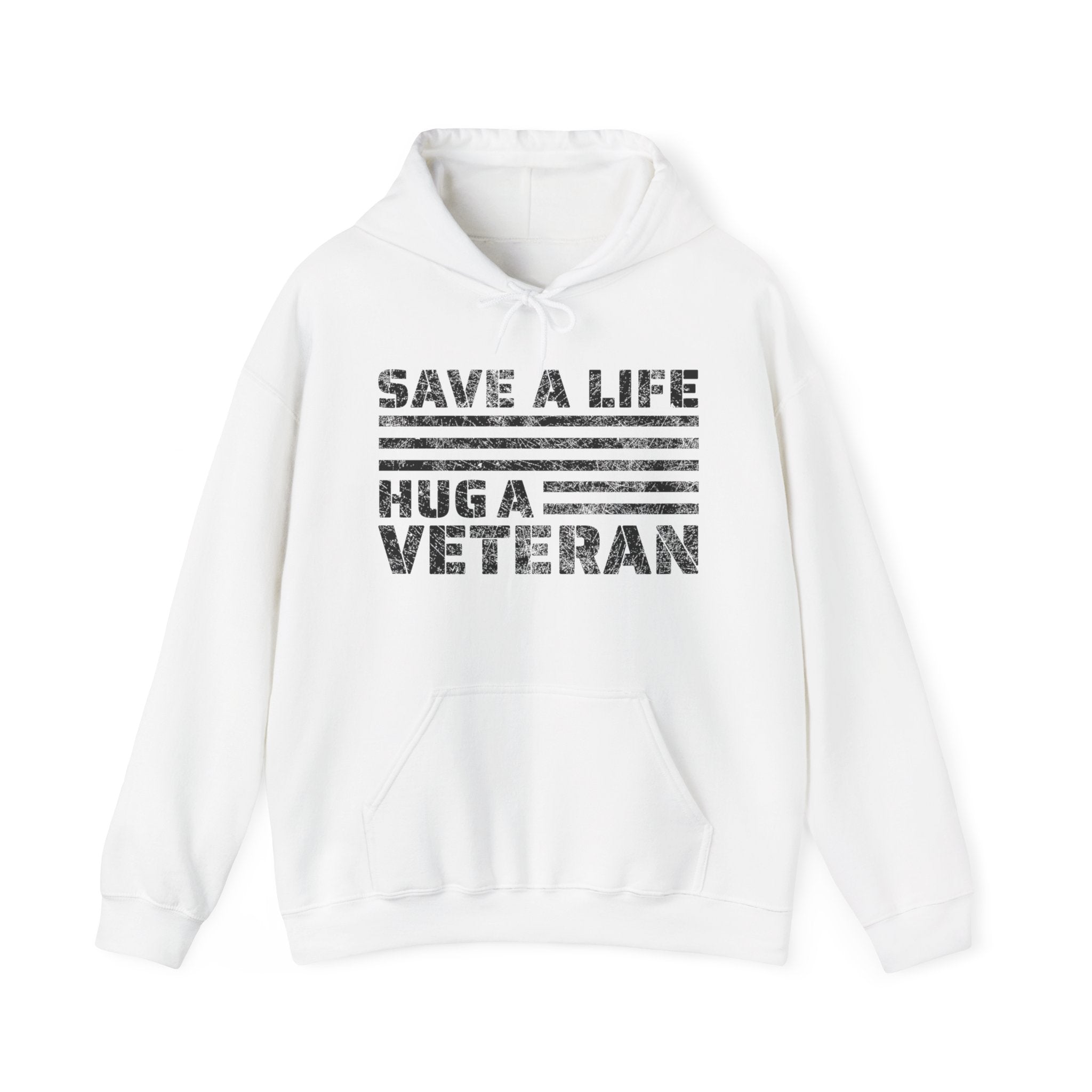 Save A Life; Hug A Veteran - Hoodie