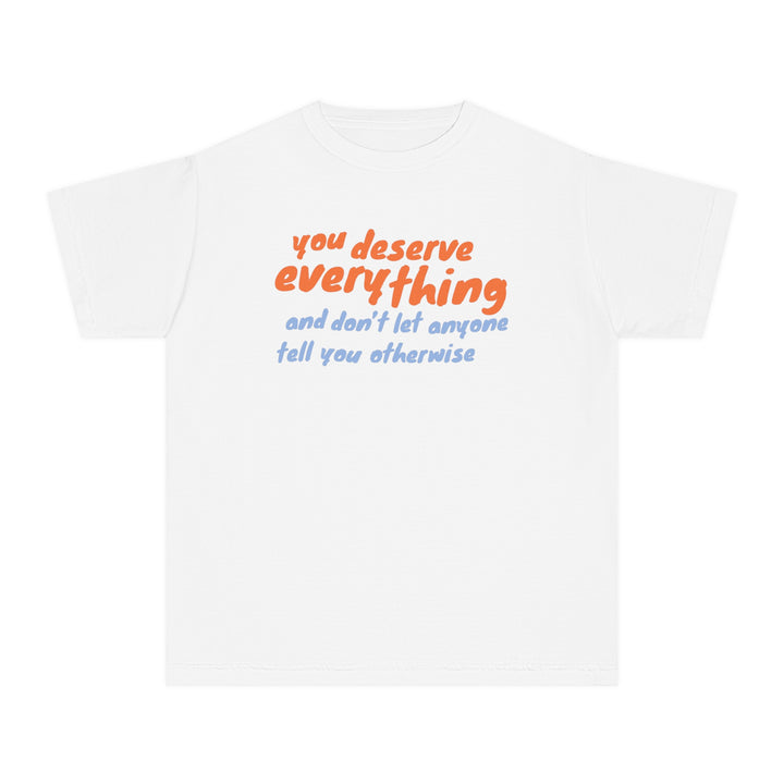 Youth - You Deserve Everything T-Shirt