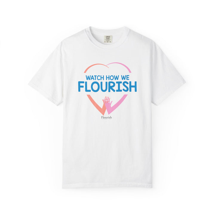 Watch How We Flourish T-Shirt - Flourish Therapy Collection