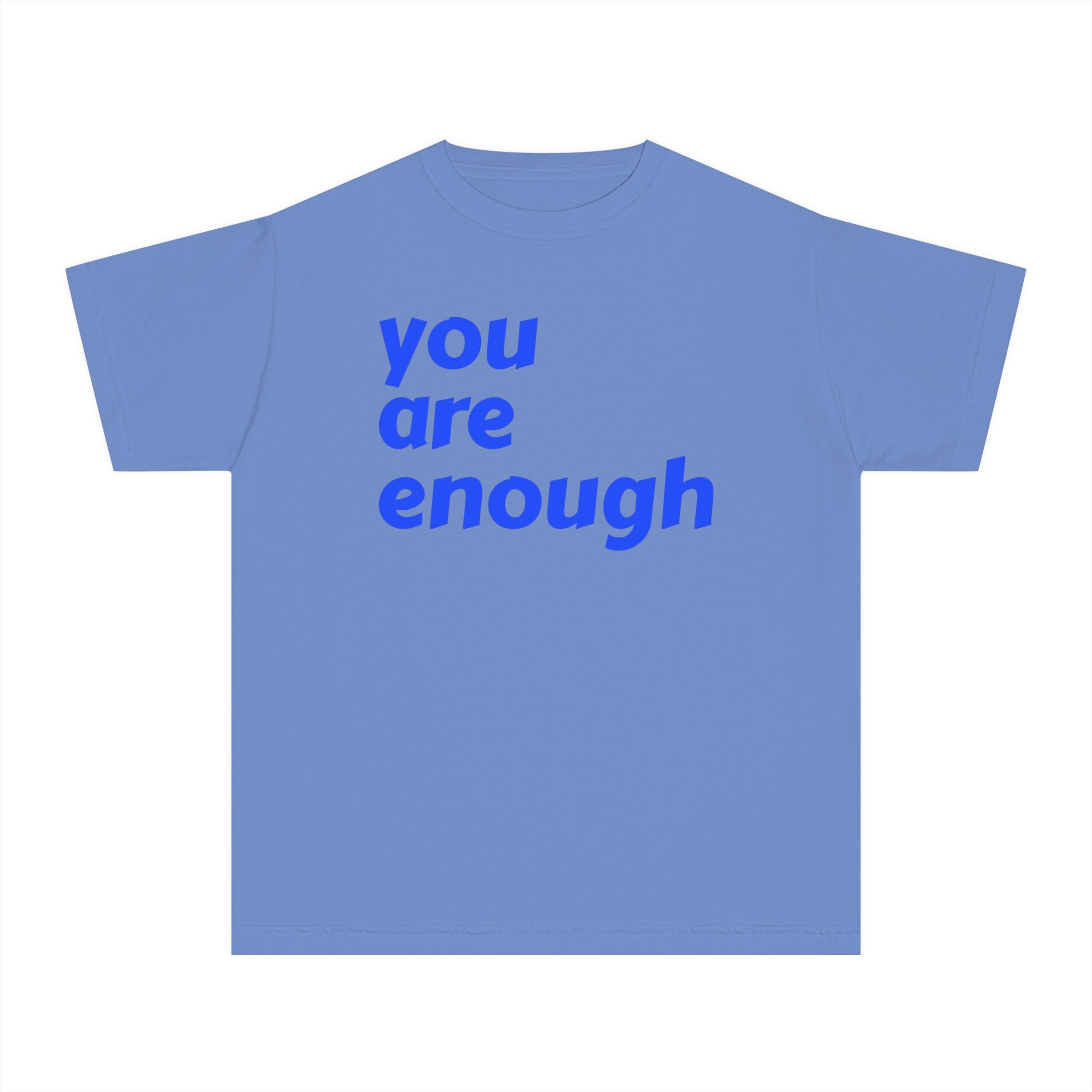 Youth - You Are Enough in Bold Blue T-shirt