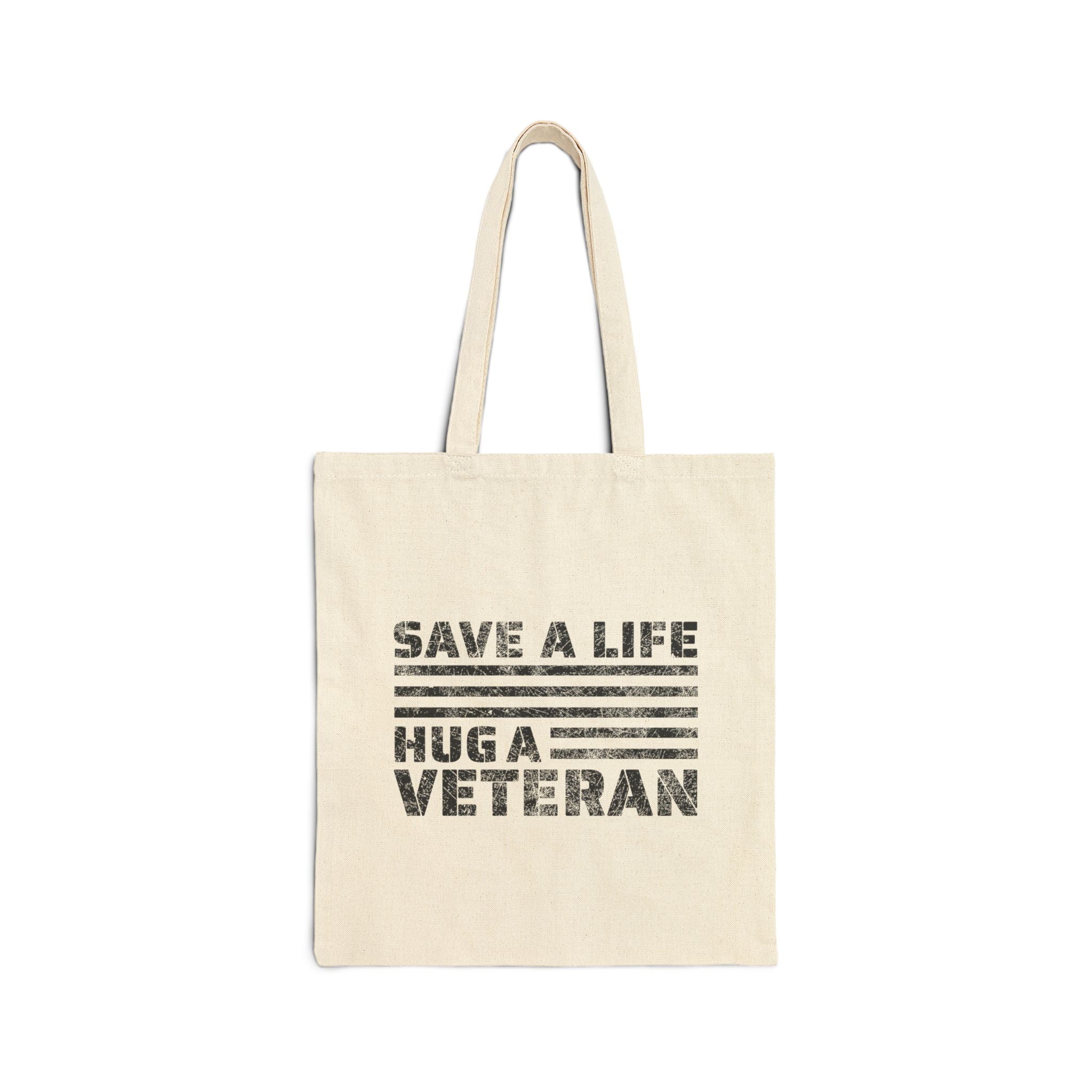 Save A Life; Hug A Veteran - Natural 100% Cotton Tote Bag