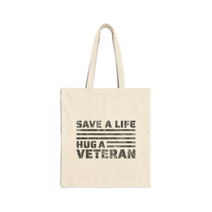 Save A Life; Hug A Veteran - Natural 100% Cotton Tote Bag