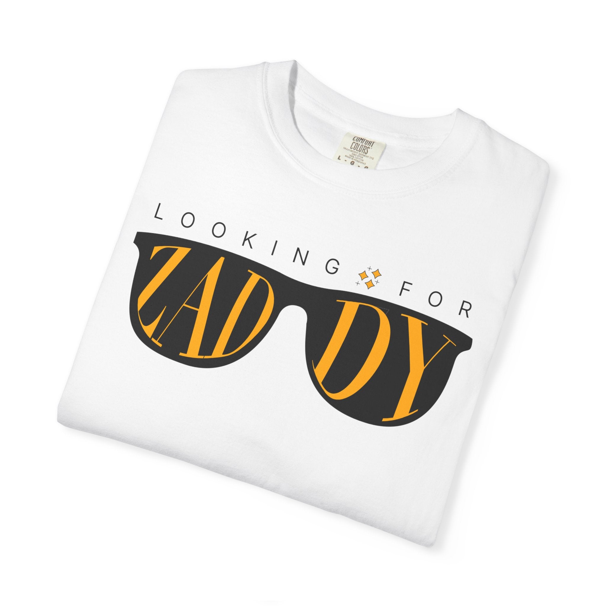 Looking for Zaddy T-Shirt