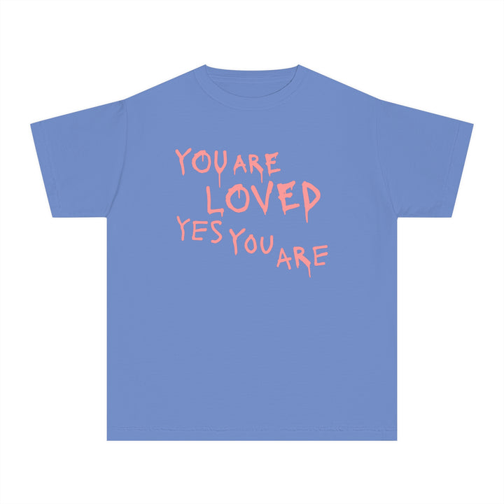 Youth - You Are Loved Yes You Are T-shirt