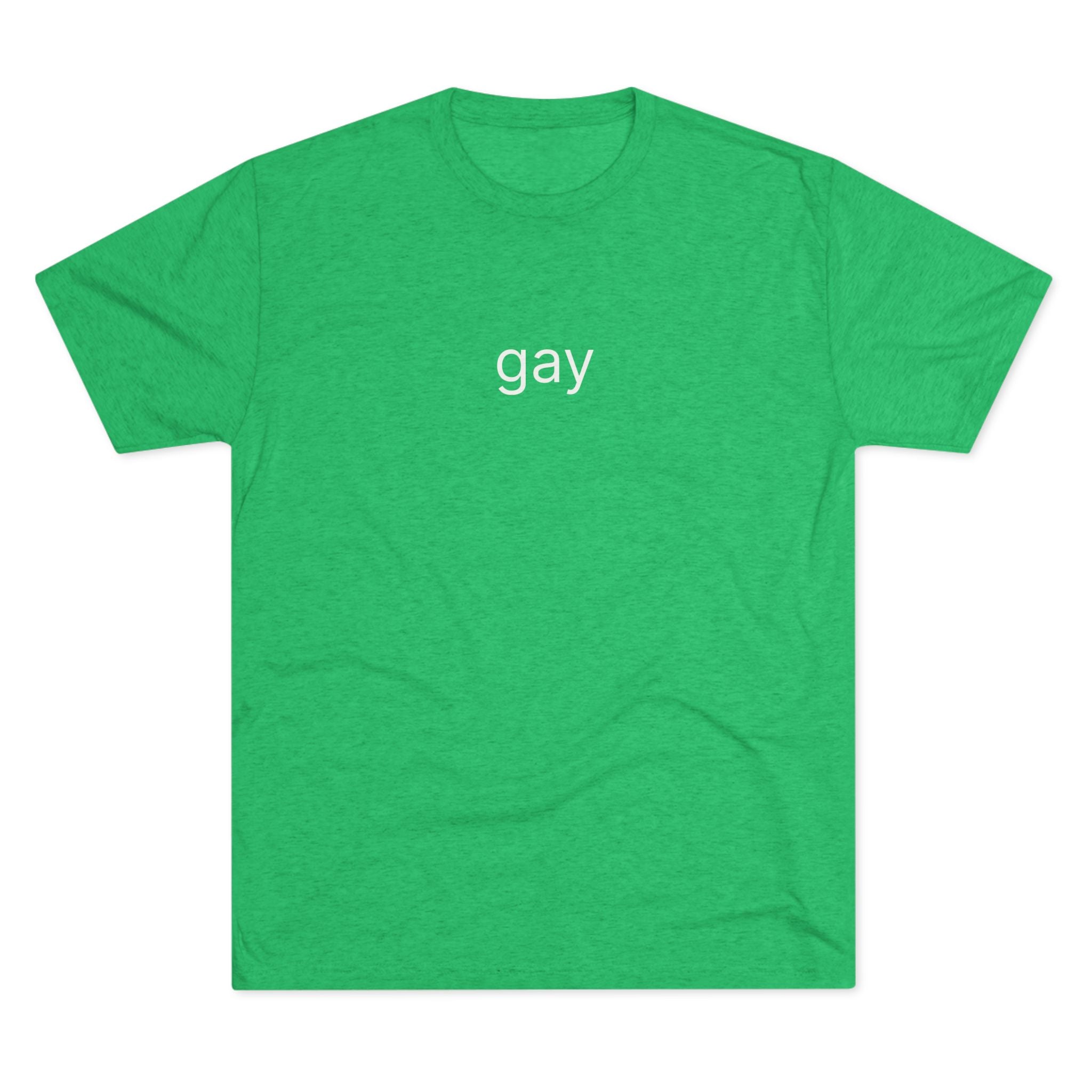 Gay Tri-Blend T-Shirt