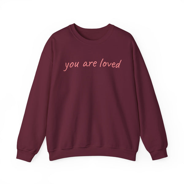 You Are Loved Sweatshirt