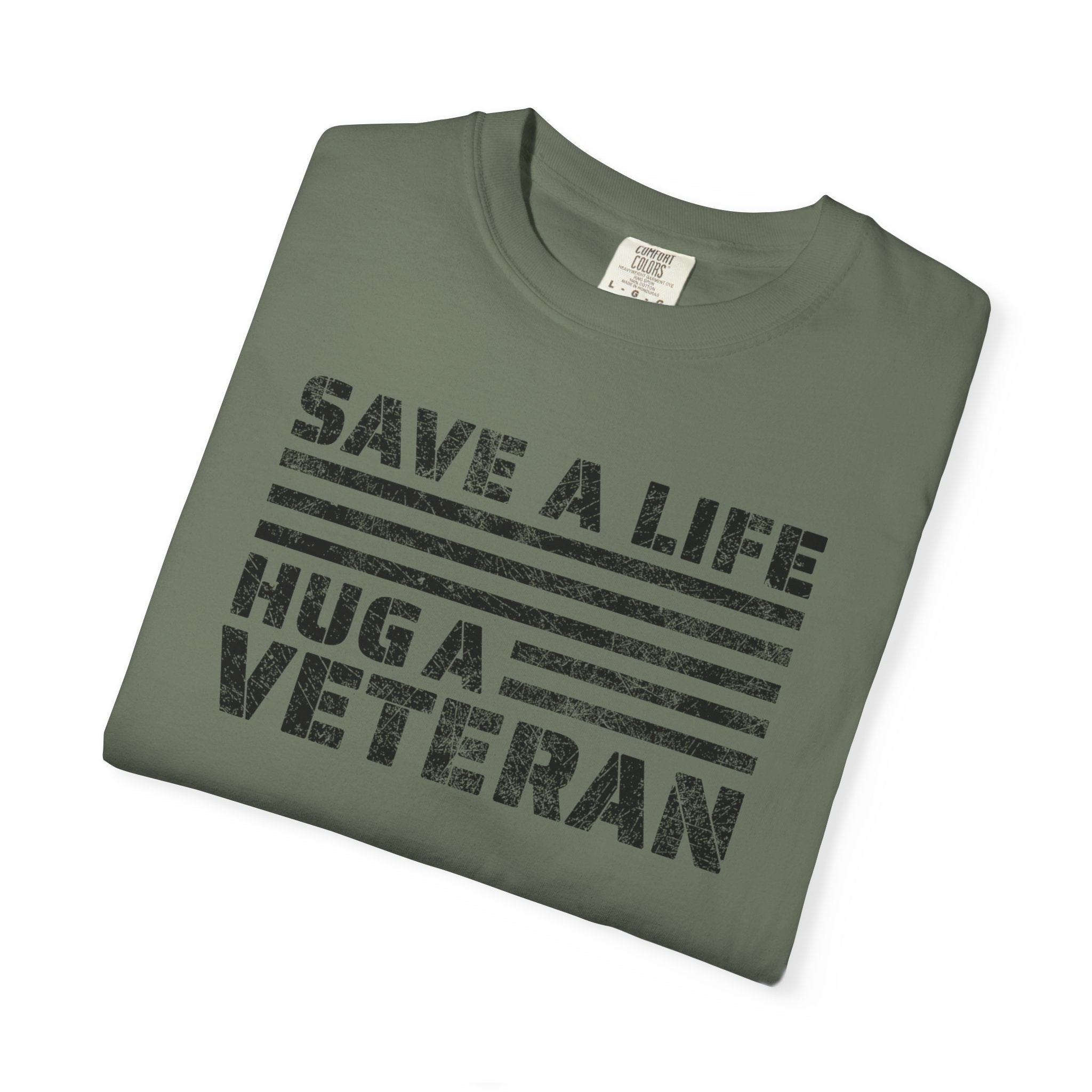 Save A Life; Hug A Veteran - 100% Cotton T-Shirt
