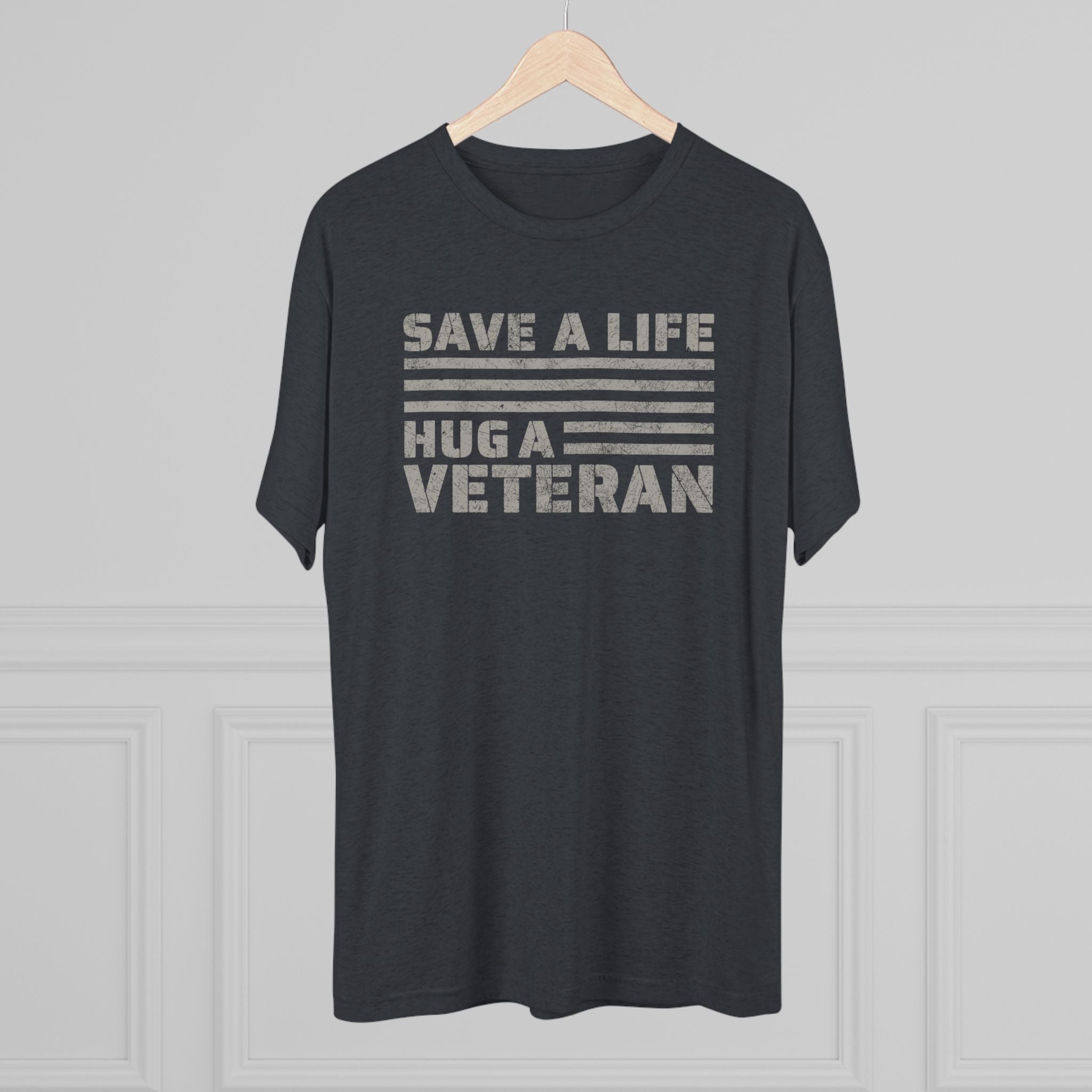 Save A Life; Hug A Veteran - Tri-Blend T-Shirt
