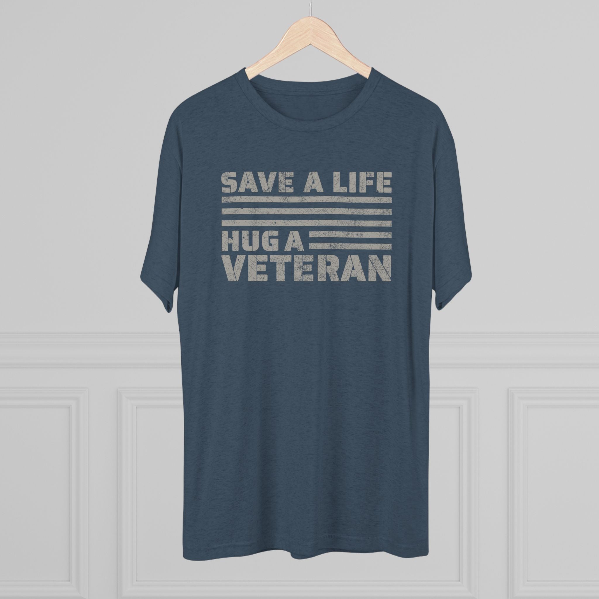 Save A Life; Hug A Veteran - Tri-Blend T-Shirt