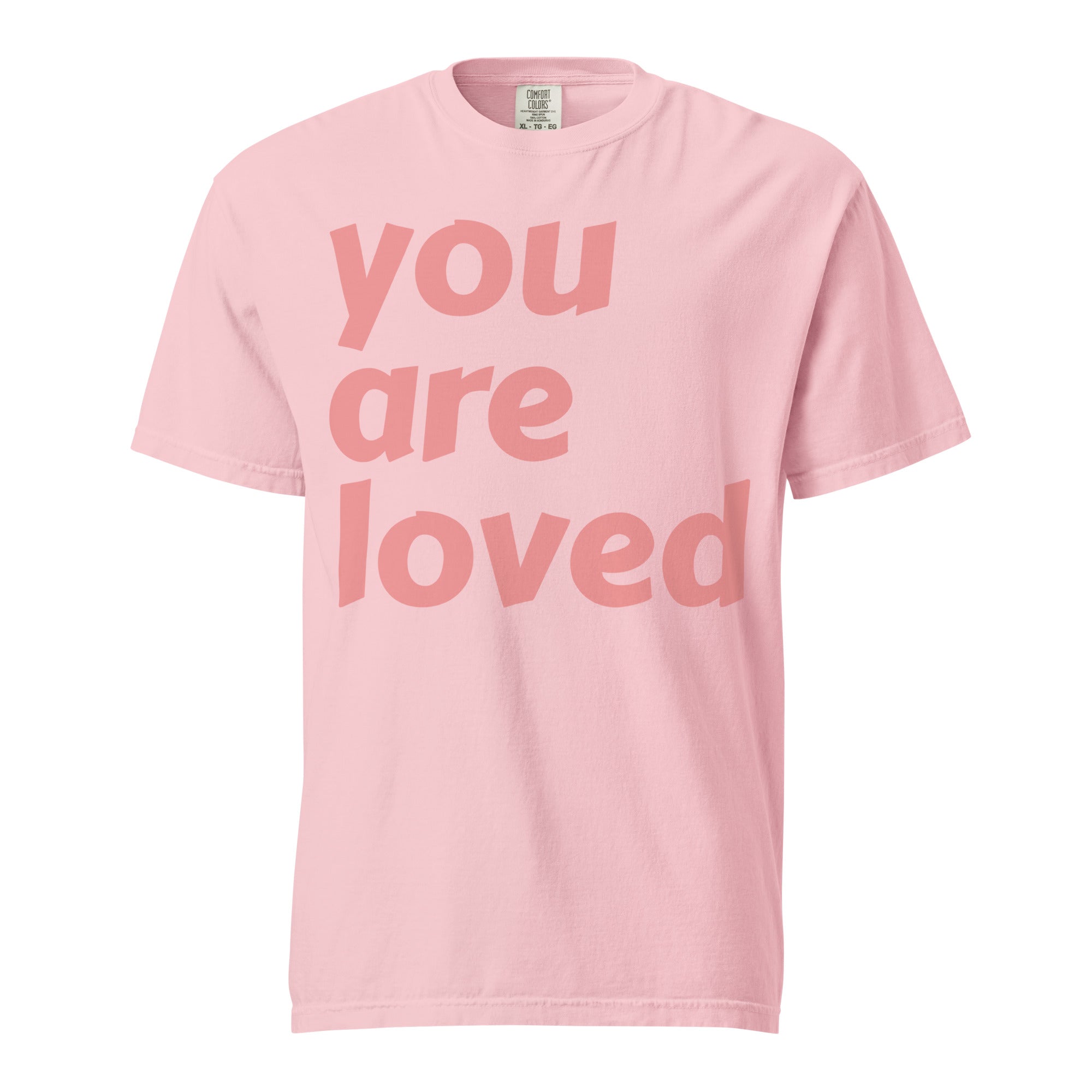 You Are Loved in Pink Bold 100% Cotton T-shirt – Valltees