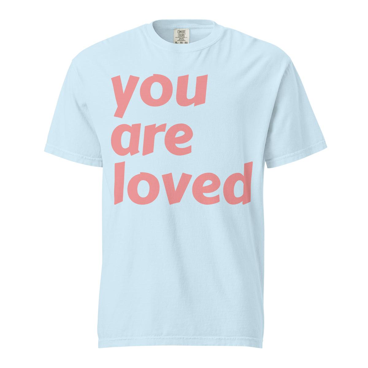 You Are Loved in Pink Bold 100% Cotton T-shirt – Valltees